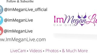 VIDEO REEL - ImMeganLive