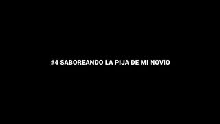 Saboreando la pija de mi novio
