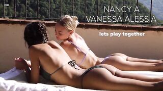 LETS PLAY TOGETHER with our gorgeous blond Nancy A and a new beauty Vanessa Alessia