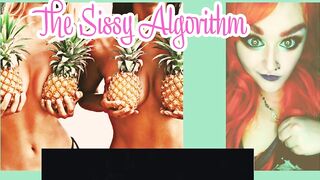 Camp Sissy Boi Presents The Sissy Algorithm by Goddess Lana